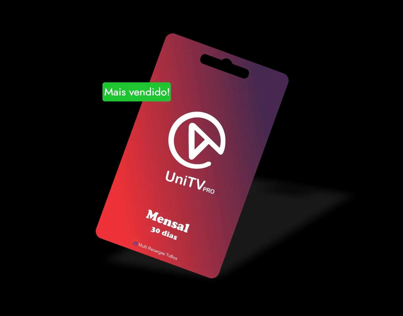 Cartão UNITV Pro mensal — 30 dias, o mais vendido